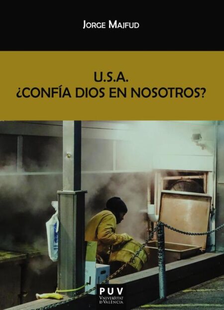 U.S.A. ¿Confía Dios en nosotros?