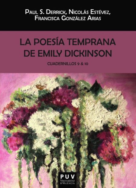 La poesía temprana (9-10) de Emily Dickinson:Cuadernillos 9 & 10