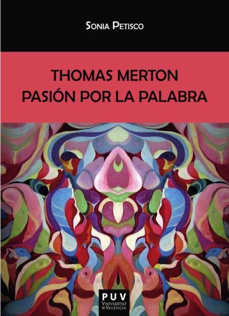 Thomas Merton:Pasión por la palabra