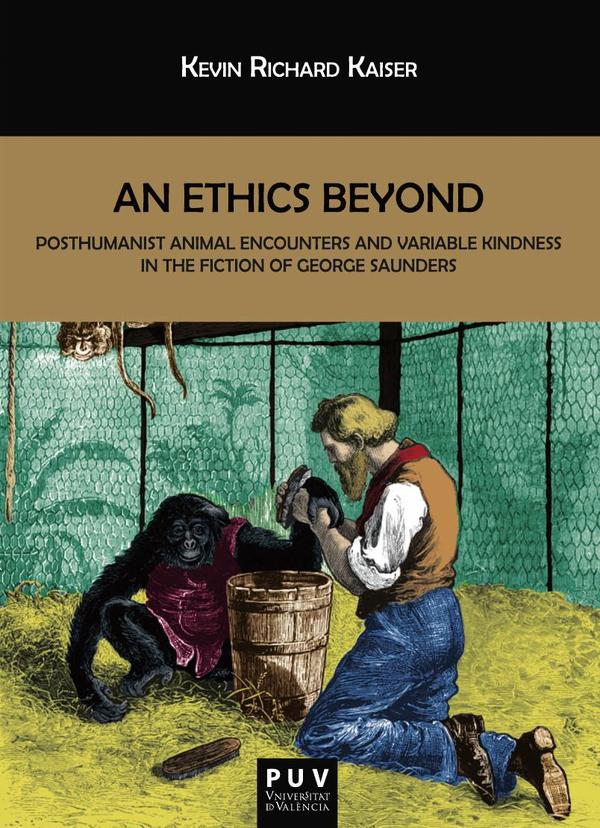 An Ethics Beyond:Posthumanist Animal Encounters and Variable Kindness in the Fiction of George Saunders