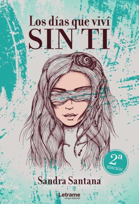 Los días que viví sin ti