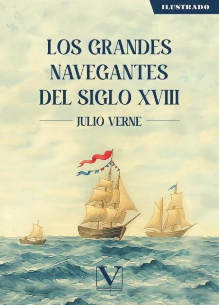 Los grandes navegantes del siglo XVIII