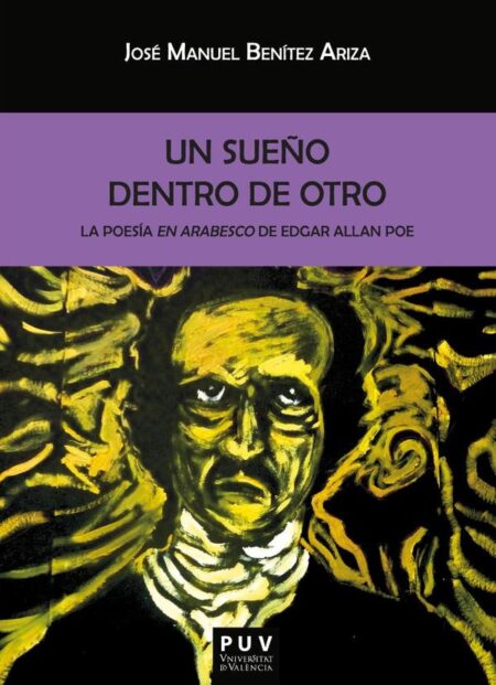 Un sueño dentro de otro.:La poesía en arabesco de Edgar Allan Poe