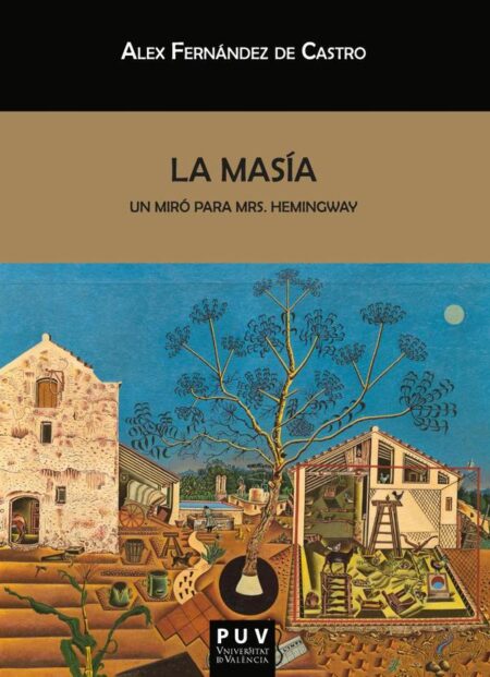 La masía'', un Miró para Mrs. Hemingway