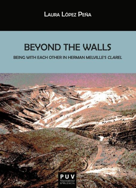 Beyond the Walls:Being with Each Other in Herman Melville''s Clarel
