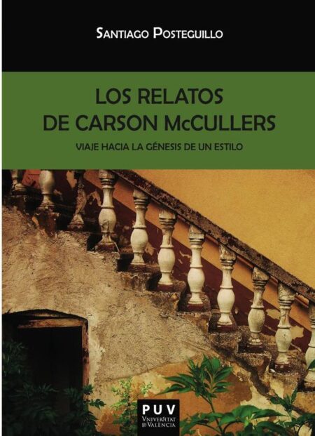 Los relatos de Carson McCullers:Viaje hacia la génesis de un estilo