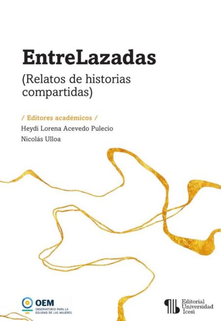 EntreLazadas:(Relatos de historias compartidas)