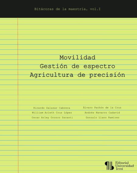 Movilidad – Gestión de espectro – Agricultura de precisión