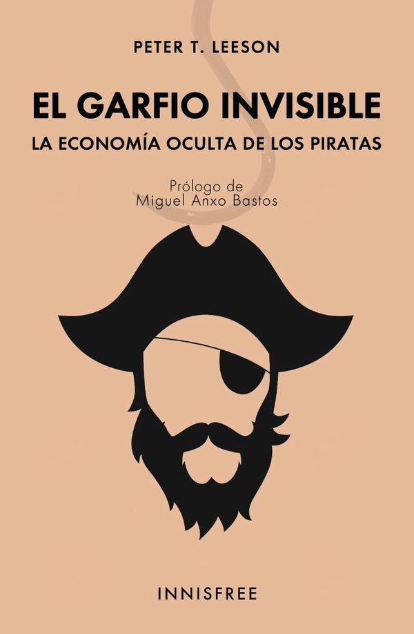 El garfio invisible:LA ECONOMÍA OCULTA DE LOS PIRATAS