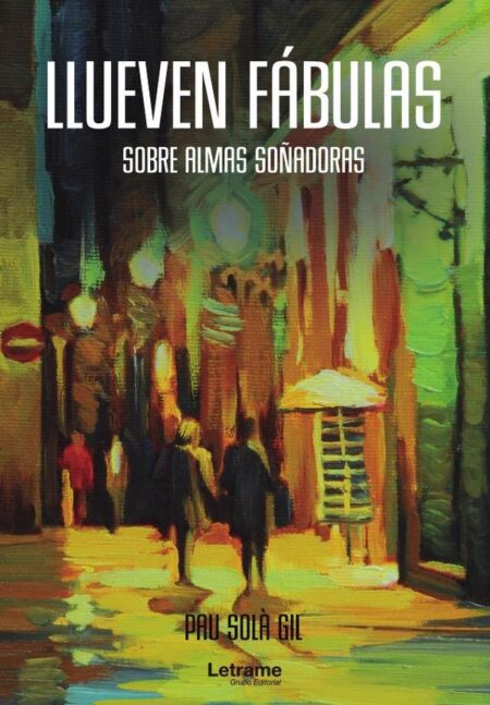 Llueven fábulas sobre almas soñadoras