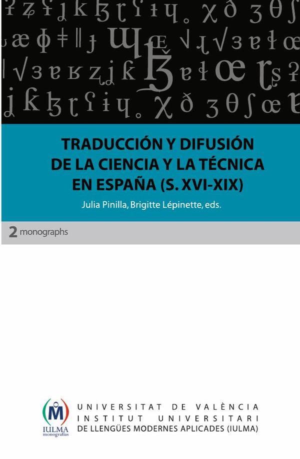 Traducción y difusión de la ciencia y la técnica en España (siglos XVI-XIX)