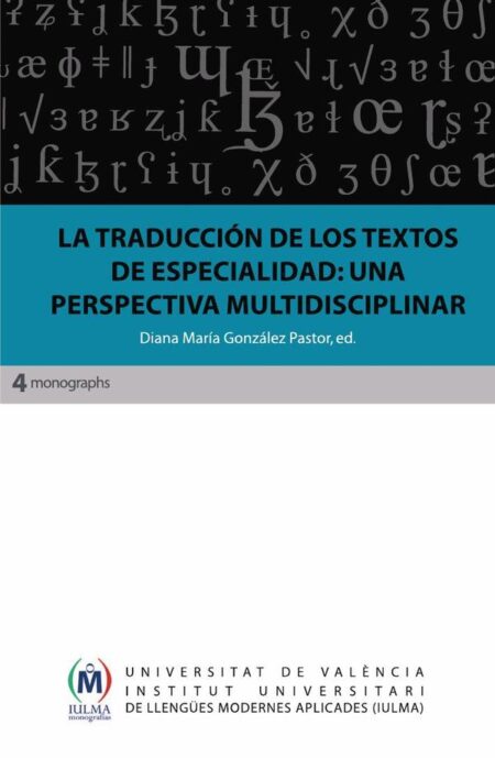 La traducción de los textos de especialidad: una perspectiva multidisciplinar