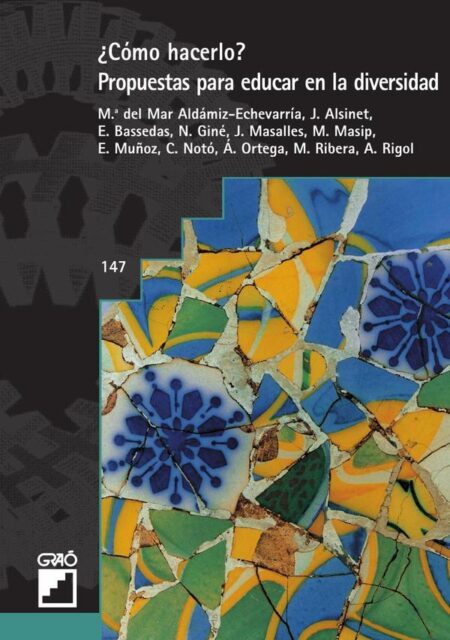 ¿Cómo hacerlo?:Propuestas para educar en la diversidad