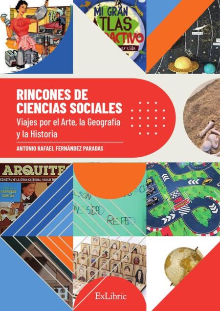 Rincones de Ciencias Sociales. Viajes por el Arte, la Geografía y la Historia