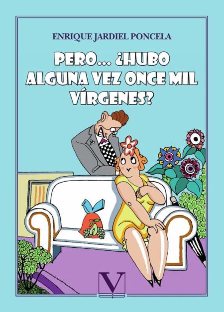 Pero… ¿Hubo alguna vez once mil vírgenes?