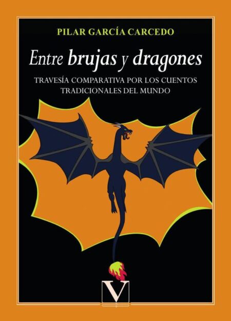 Entre brujas y dragones:Travesía comparativa por los cuentos tradicionales del mundo