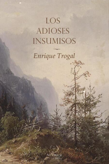 Los adioses insumisos