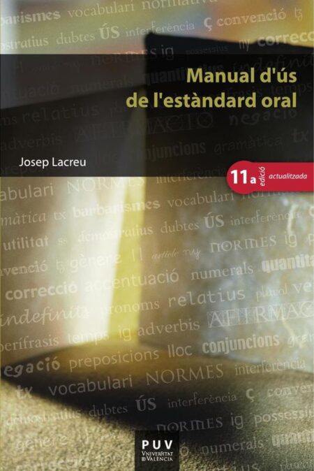 Manual d''ús de l''estàndard oral, (11a ed.)