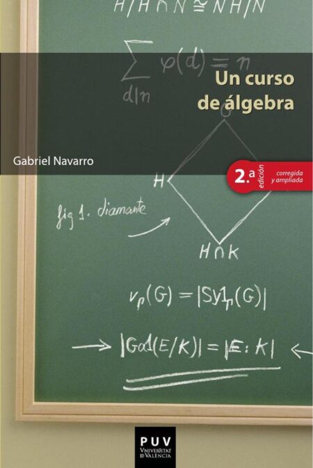 Un curso de álgebra, 2a ed.