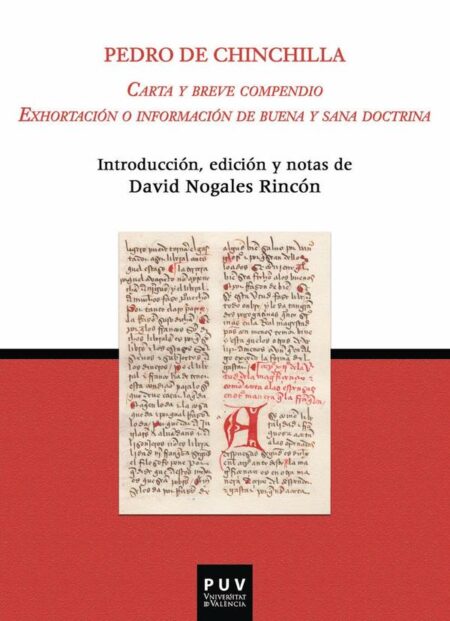 Carta y breve compendio. Exhortación o información de buena y sana doctrina