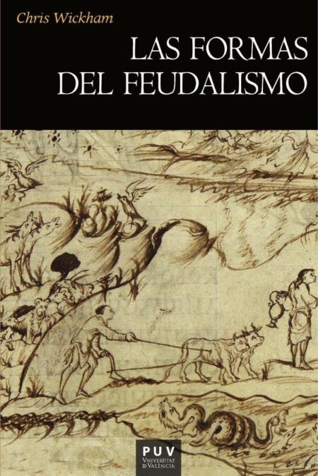 Las formas del feudalismo