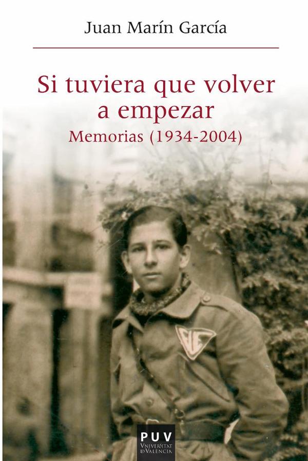 Si tuviera que volver a empezar...:Memorias (1934-2004)