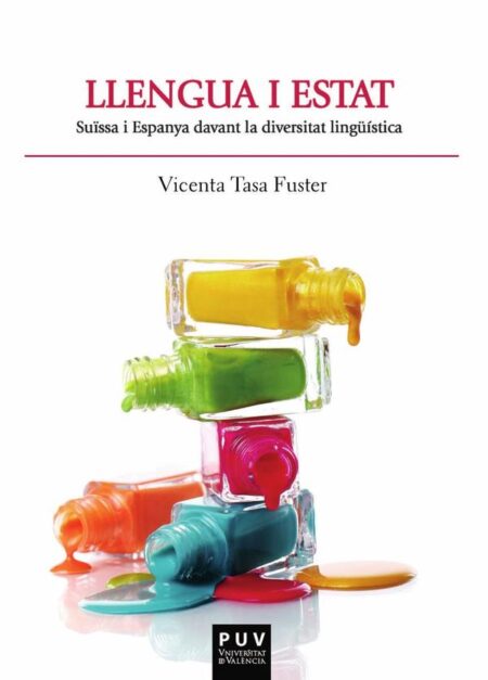 Llengua i Estat:Suïssa i Espanya davant la diversitat lingüística