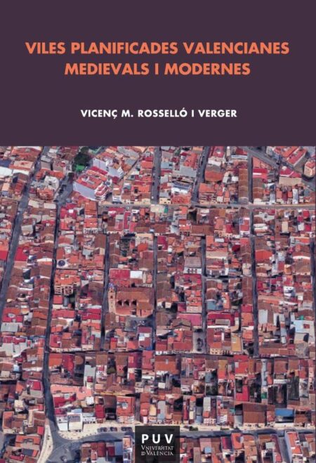 Viles planificades valencianes medievals i modernes