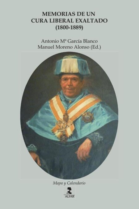 Memorias de un cura liberal exaltado (1800-1889)