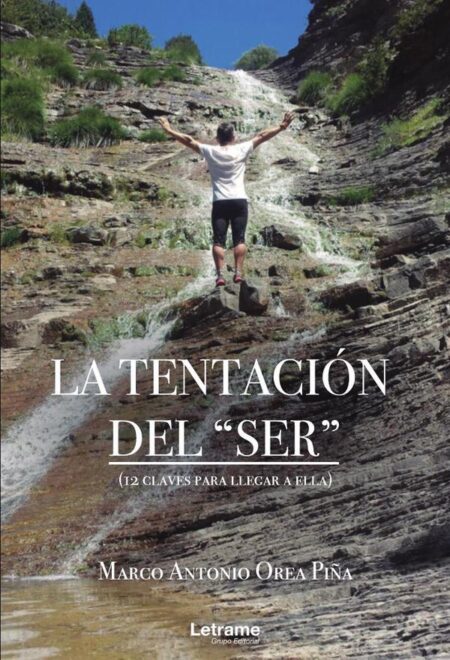 La tentación del ¨ser¨ (12 claves para llegar a ella)