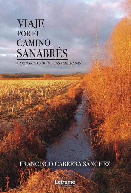 Viaje por el Camino Sanabrés