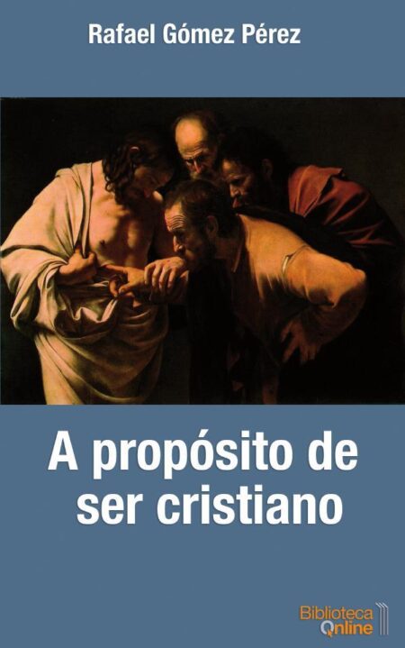 A propósito de ser cristiano