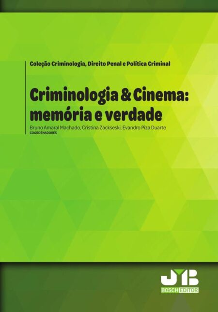 Criminologia & Cinema: memoria e verdade