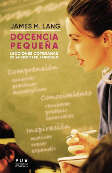 Docencia pequeña:Lecciones cotidianas de las ciencias del aprendizaje