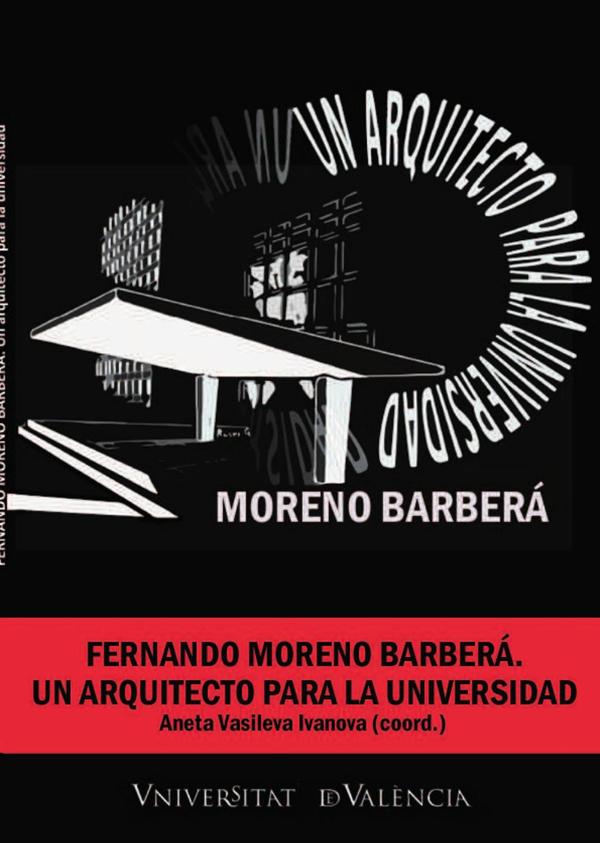 Fernando Moreno Barberá: un arquitecto para la universidad