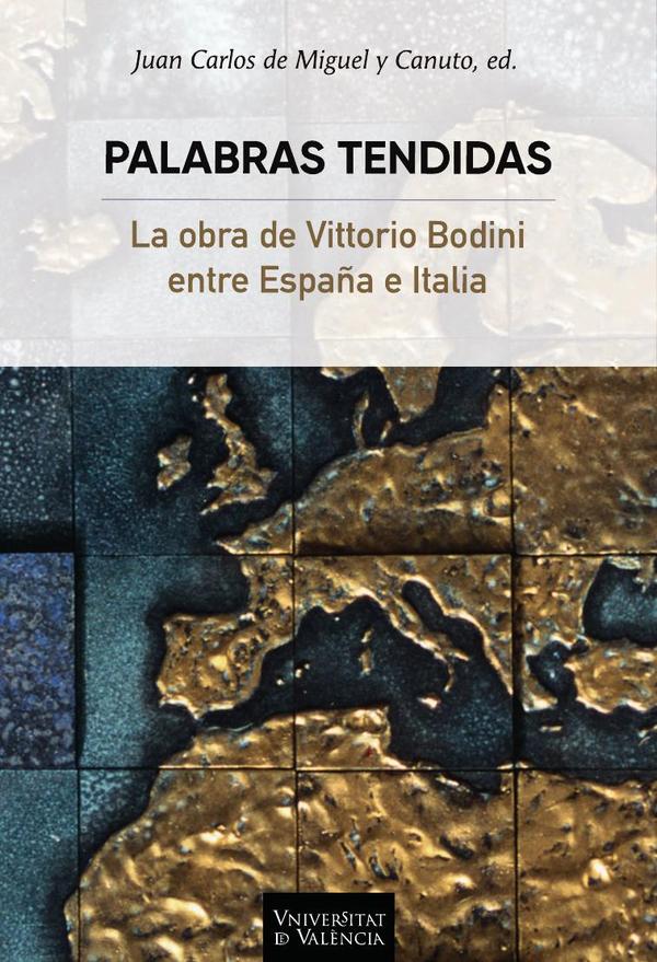Palabras tendidas:La obra de Vittorio Bodoni entre España e Italia