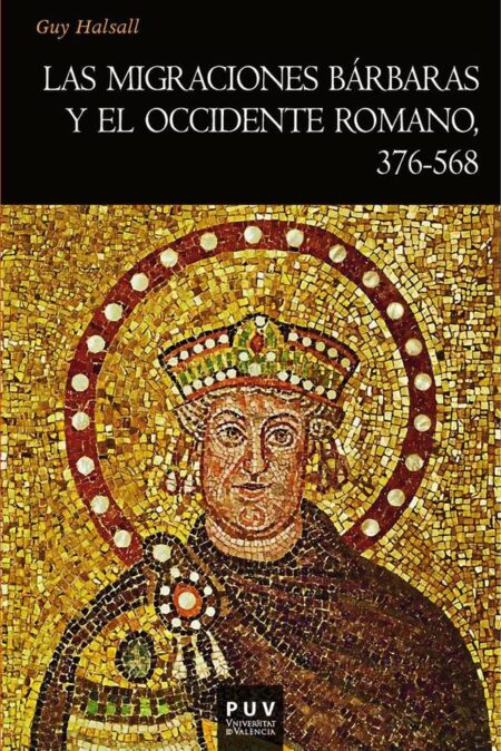 Las migraciones bárbaras y el occidente romano, 376-568