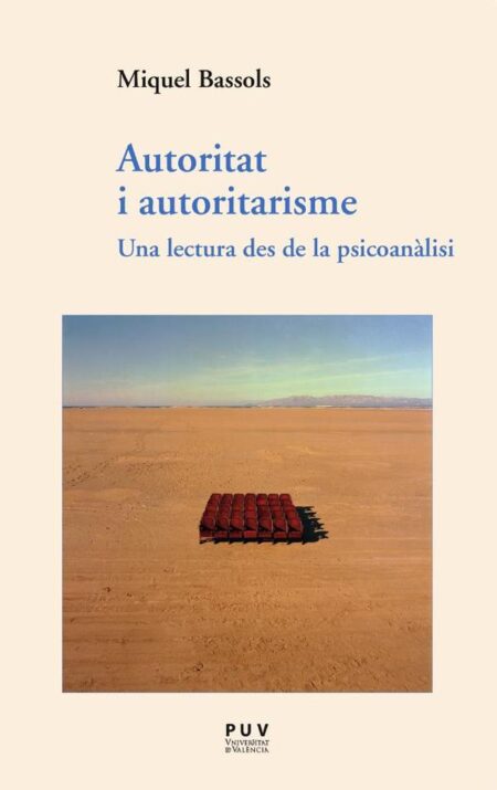 Autoritat i autoritarisme:Una lectura des de la psicoanàlisi
