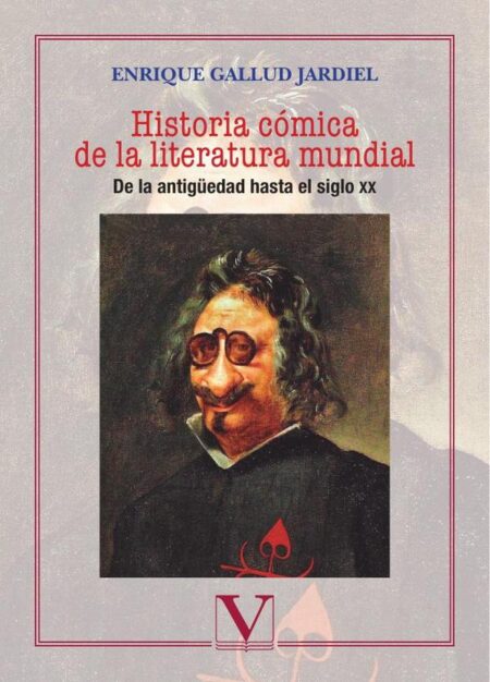 Historia cómica de la literatura mundial:De la antigüedad hasta el siglo XX