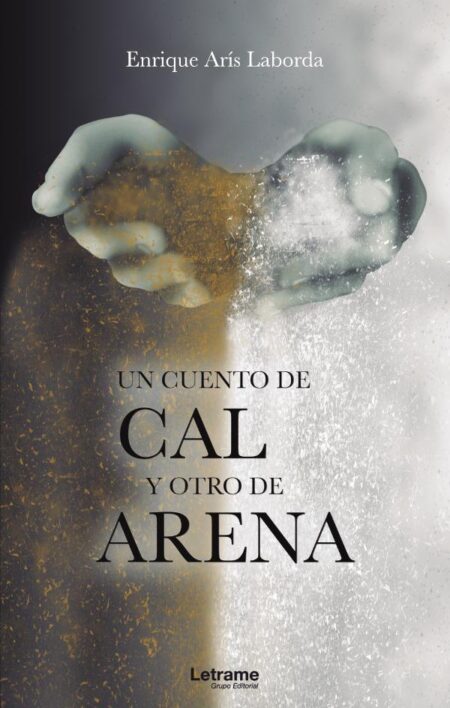Un cuento de cal y otro de arena