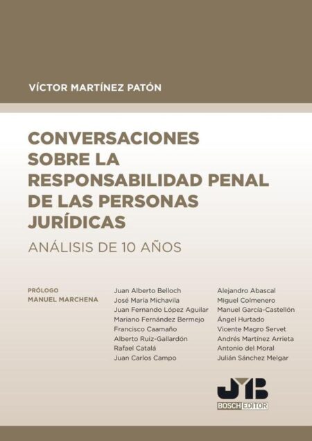 Conversaciones sobre la responsabilidad penal de las personas jurídicas:Análisis de 10 años