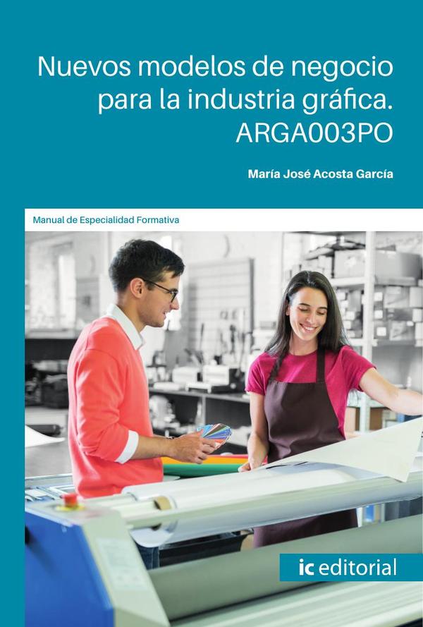 Nuevos modelos de negocio para la industria gráfica