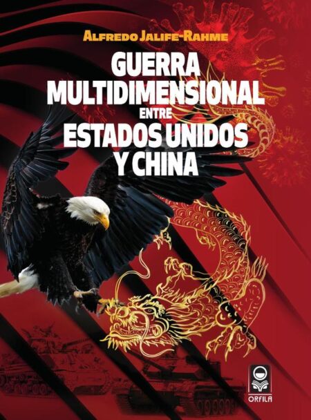Guerra multidimensional entre Estados Unidos y China
