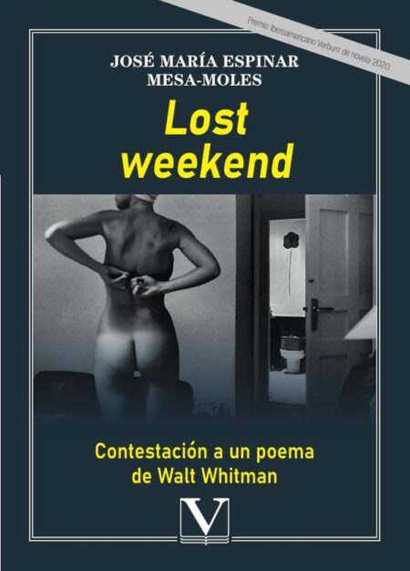 Lost weekend:Contestación a un poema de Walt Whitman