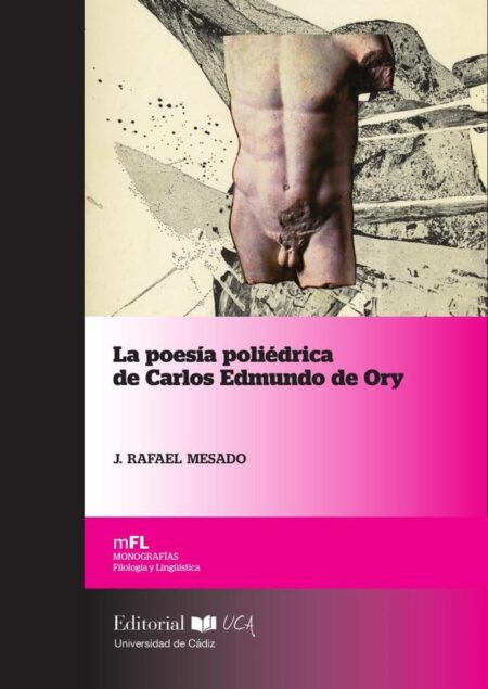 La poesía poliédrica de Carlos Edmundo de Ory