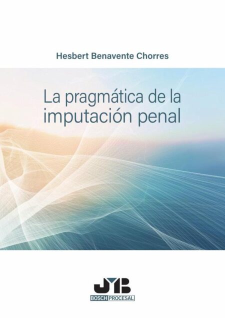 La pragmática de la imputación penal