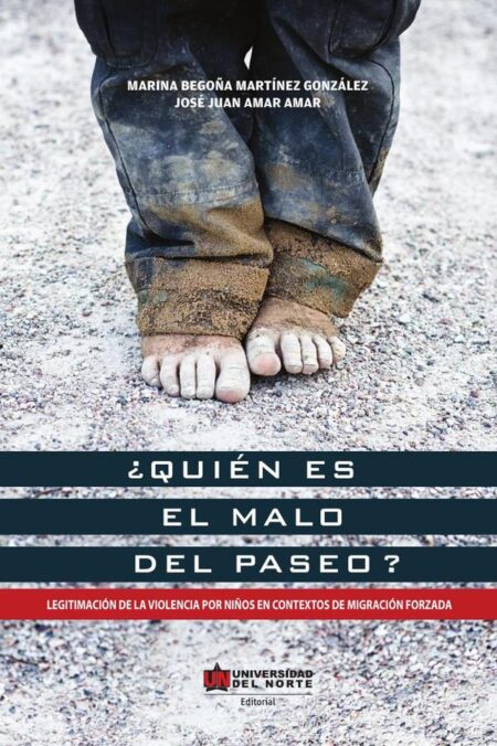 ¿Quién es el malo del paseo?:Legitimación de la violencia por niños en contextos de migración forzada