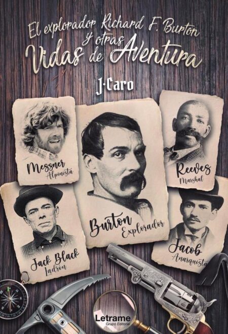 El explorador Richard F. Burton y otras vidas de aventura