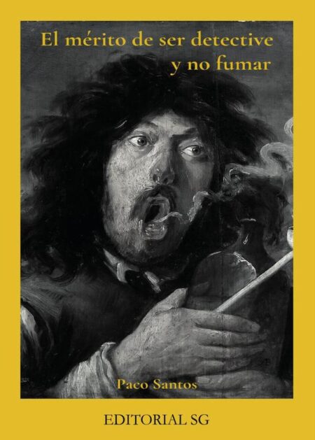 El mérito de ser detective y no fumar