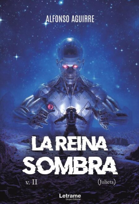 La Reina Sombra v.II (Julieta)